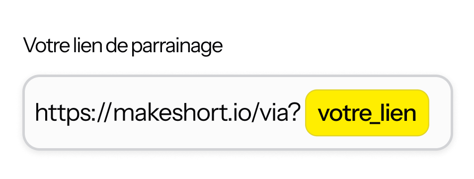 Lien de parrainage personnel MakeShort